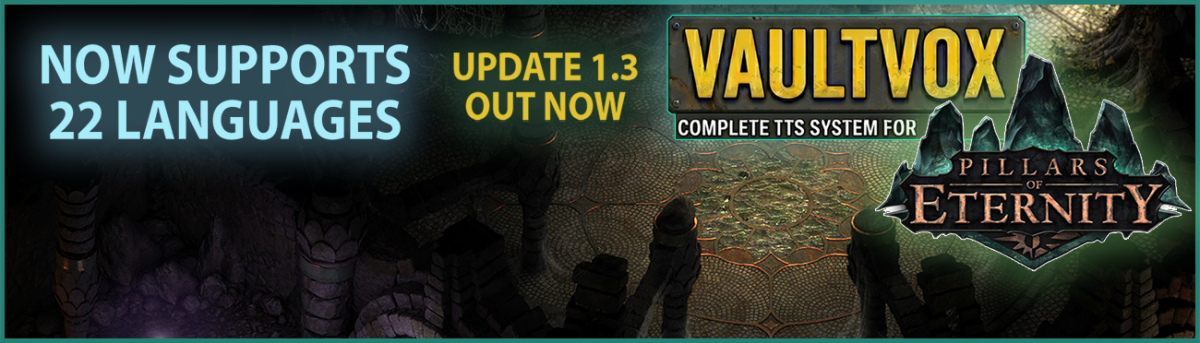 Pillars of Eternity - VaultVox Speech Accessibility Mod Version 1.3 - Adds support or 22 Languages